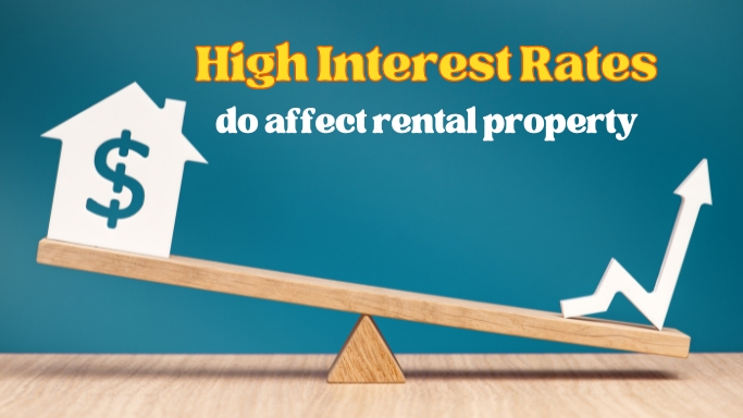 HIgh Interest Rates Affect Rental Property